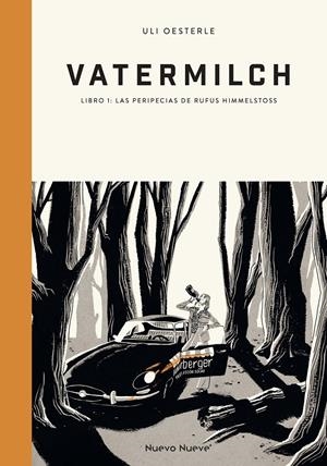 VATERMILCH # 01 LAS PERIPECIAS DE RUFUS HIMMELSTOSS | 9788419148018 | ULI OESTERLE | Universal Cómics