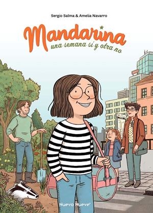 MANDARINA # 01 UNA SEMANA SÍ Y OTRA NO | 9788419148032 | SERGIO SALMA - AMELIA NAVARRO | Universal Cómics
