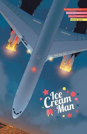 USA ICE CREAM MAN TP VOL 07 | 978153431930151699 | W. MAXWELL PRINCE - MARTIN MORAZZO - CHRIS O'HALLORAN | Universal Cómics