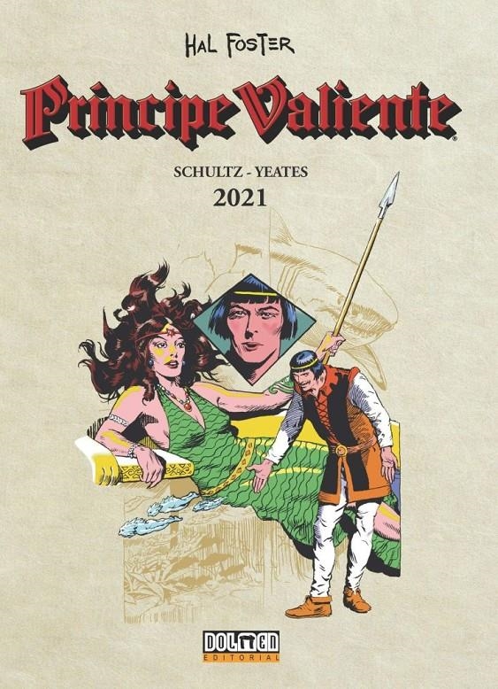 PRÍNCIPE VALIENTE 2021 | 9788418898679 | MARK SCHULTZ - TOM YEATES - HAL FOSTER | Universal Cómics