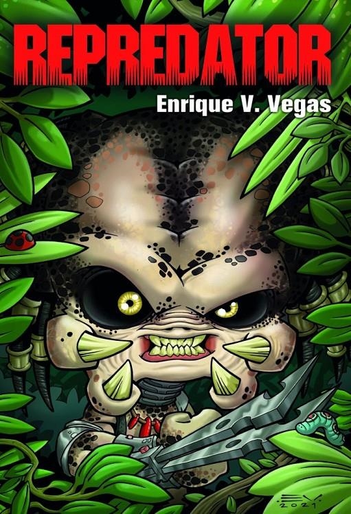 REPREDATOR | 9788418898686 | ENRIQUE V. VEGAS | Universal Cómics