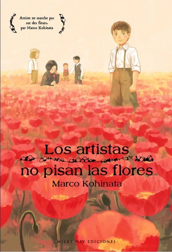 LOS ARTISTAS NO PISAN LAS FLORES | 9788419195098 | MARCO KOHINATA | Universal Cómics