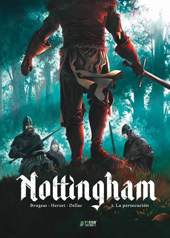 NOTTINGHAM # 02 LA PERSECUCIÓN | 9788418776779 | BENOIT DELLAC - VINCENT BRUGEAS - EMMANUEL HERZET - DANNIS BÉCHU | Universal Cómics