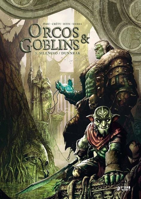 ORCOS Y GOBLINS # 05 SILENCIO / DUNNRAK | 9788418776786 | OLIVIER PERU - JEAN-LUC ISTIN - STÉPHANE CRÉTY - ALEX SIERRA | Universal Cómics