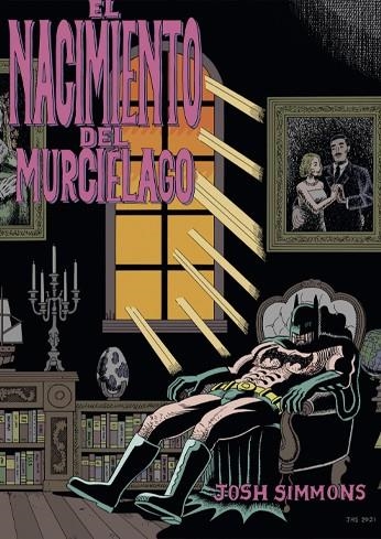 EL NACIMIENTO DEL MURCIÉLAGO | 9999900071665 | JOSH SIMMONS