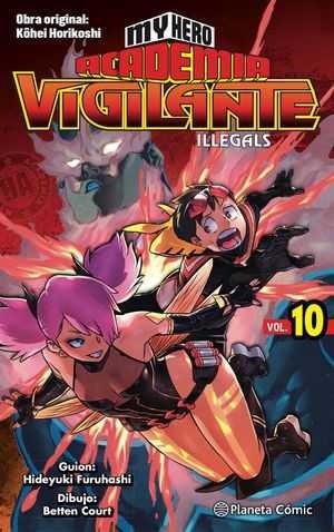 MY HERO ACADEMIA VIGILANTE ILLEGALS # 10 | 9788491747253 | KOHEI HORIKOSHI | Universal Cómics