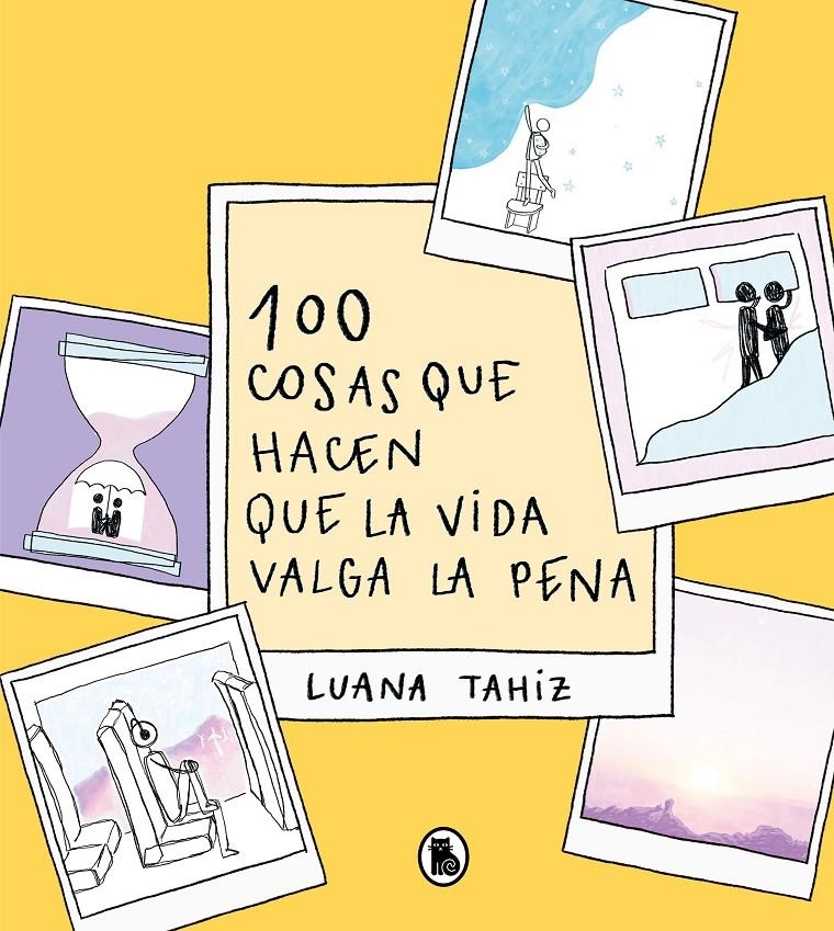 100 COSAS QUE HACEN QUE LA VIDA VALGA LA PENA | 9788402426789 | REGUEIRO PUPPO, LUANA TAHIZ | Universal Cómics