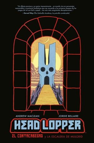 HEAD LOPPER # 04 EL CORTACABEZAS Y LA ESCALERA DE MULGRID | 9788467951370 | ANDREW MACLEAN - JORDIE BELLAIRE