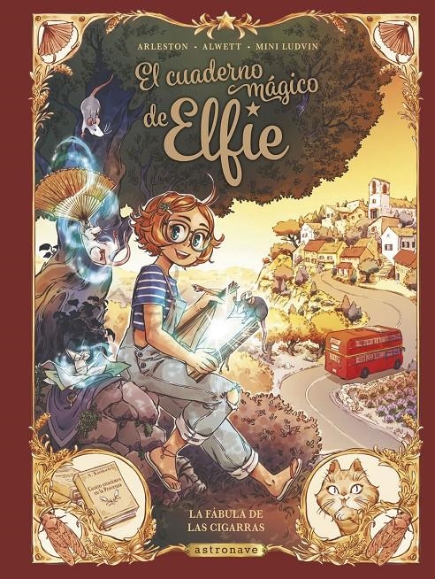 EL CUADERNO MÁGICO DE ELFIE # 02 LA FÁBULA DE LAS CIGARRAS | 9788467950281 | AUDREY ALWETT - MINI LUDVIN - CHRISTOPHE ARLESTON