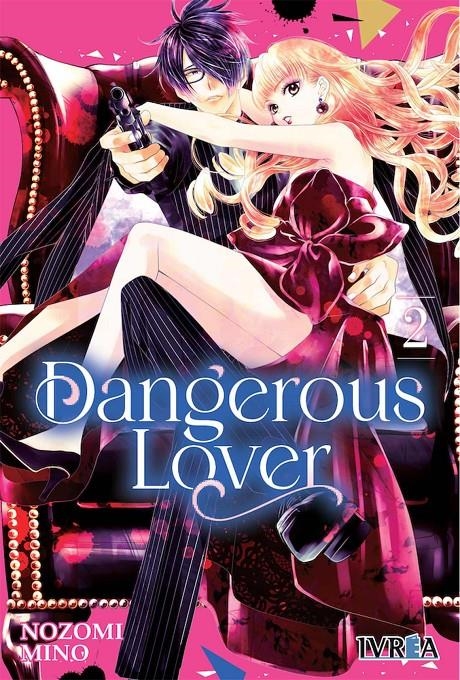DANGEROUS LOVER # 02 | 9788419185693 | NOZOMI MINO | Universal Cómics