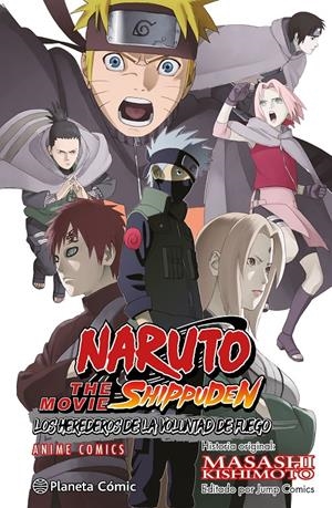 NARUTO SHIPPUDEN ANIME COMIC LOS HEREDEROS DE LA VOLUNTAD DE FUEGO | 9788491747666 | MASASHI KISHIMOTO | Universal Cómics