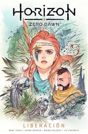 HORIZON ZERO DAWN # 02 LIBERACIÓN | 9788411120401 | ANNE TOOLE - ELMER DAMASO - BRYAN VALENZA - JIM CAMPBELL | Universal Cómics