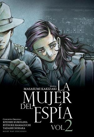 LA MUJER DEL ESPÍA # 02 | 9788419195067 | MASASUMI KAKIZAKI - KIYOSHI KUROSAWA - RYÛSUKE HAMAGUCHI - TADASHI NOHARA