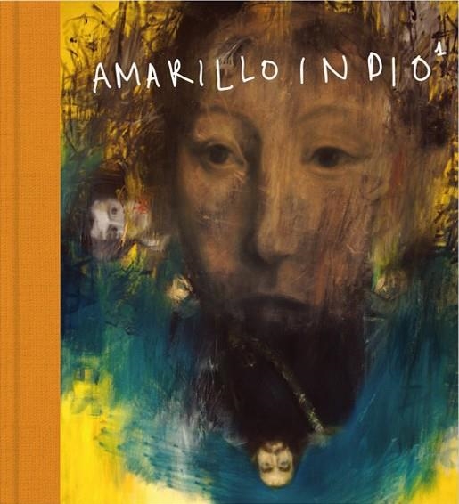 AMARILLO INDIO # 01 | 9788494186738 | JULIO CÉSAR PÉREZ MARÍN | Universal Cómics