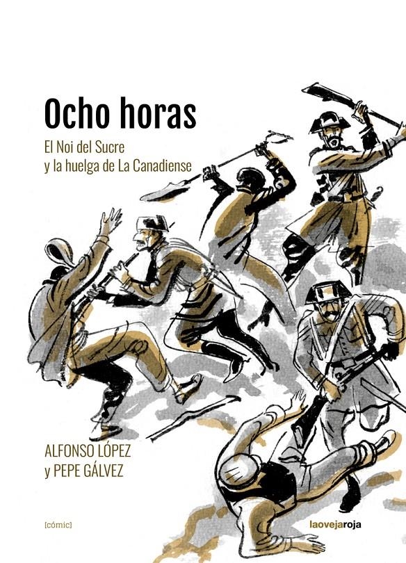 OCHO HORAS | 9788416227464 | PEPE GÁLVEZ - ALFONSO LÓPEZ | Universal Cómics