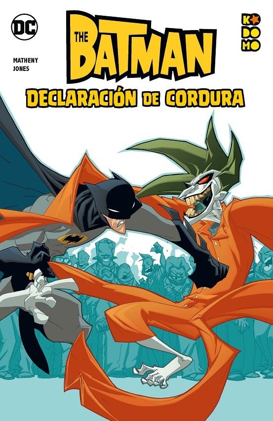 THE BATMAN # 02 DECLARACIÓN DE CORDURA | 9788419279637 | BILL MATHENY - CHRISTOPHER JONES | Universal Cómics