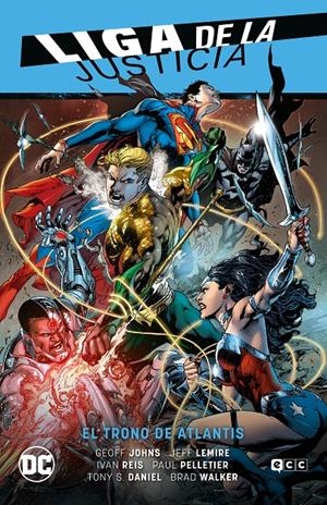 LIGA DE LA JUSTICIA SAGA NUEVO UNIVERSO # 03 EL TRONO DE ATLANTIS | 9788419279149 | BRAD WALKER - GEOFF JOHNS - IVAN REIS - JEFF LEMIRE - PAUL PELLETIER - TONY S. DANIEL