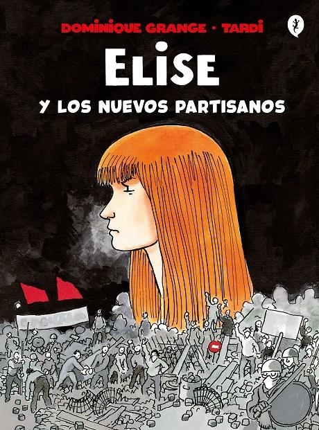 ELISE Y LOS NUEVOS PARTISANOS | 9788418621161 | JACQUES TARDI - DOMINIQUE GRANGE | Universal Cómics