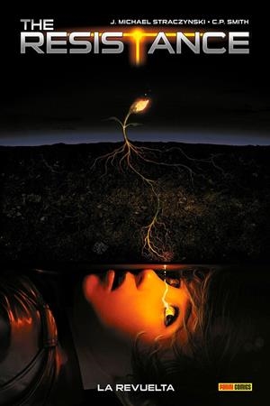 THE RESISTANCE # 02 LA REVUELTA | 9788411016933 | C. P. SMITH - J. MICHAEL STRACZYNSKI