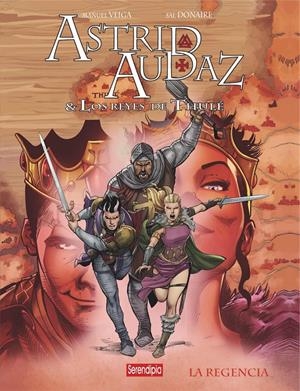 ASTRID AUDAZ Y LOS REYES DE THULE # 02 LA REGENCIA | 9788412329261 | TIAGO BARSA - SAL DONAIRE - MANUEL VEIGA | Universal Cómics