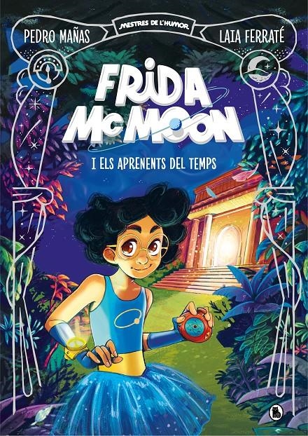 MESTRES DE L'HUMOR FRIDA MCMOON # 01 FRIDA MCMOON I ELS APRENENTS DEL TEMPS | 9788402425829 | PEDRO MAÑAS - LAIA FERRATÉ  | Universal Cómics