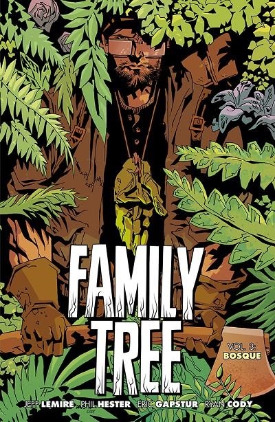 FAMILY TREE # 03 BOSQUE | 9788418909207 | JEFF LEMIRE - PHIL HESTER - ERIC GAPSTUR - RYAN CODY | Universal Cómics
