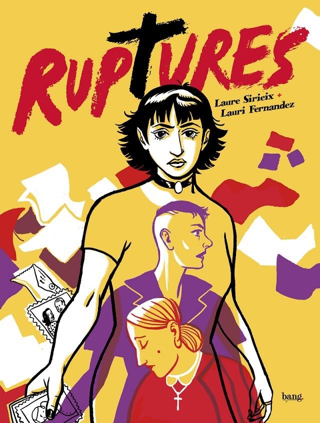 RUPTURES | 9788413714394 | LAURI  FERNANDEZ - LAURE SIRIEIX | Universal Cómics