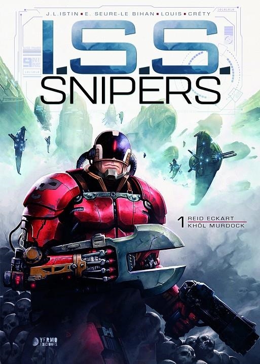 I.S.S. SNIPERS # 01 | 9788418776892 | JEAN-LUC ISTIN -  ERWAN SEURE-LE BIHAN - LOUIS - STÉPHANE CRÉTY - JULIETTE CRÉTY | Universal Cómics