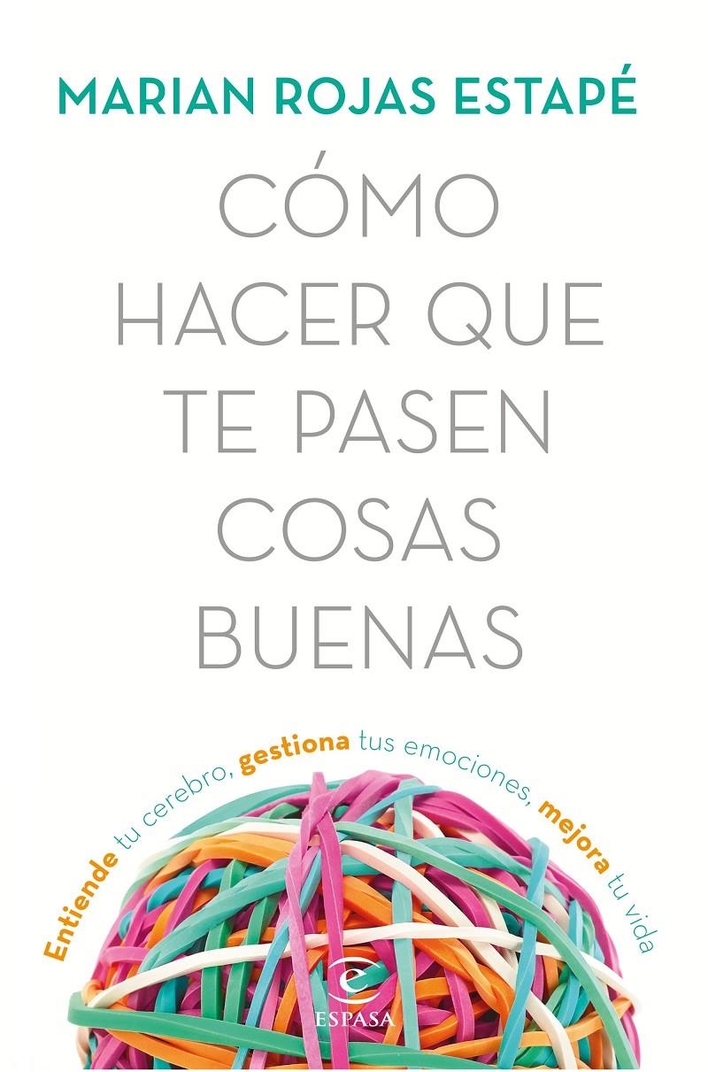 CÓMO HACER QUE TE PASEN COSAS BUENAS | 9788467053302 | MARIAN ROJAS ESTAPÉ | Universal Cómics