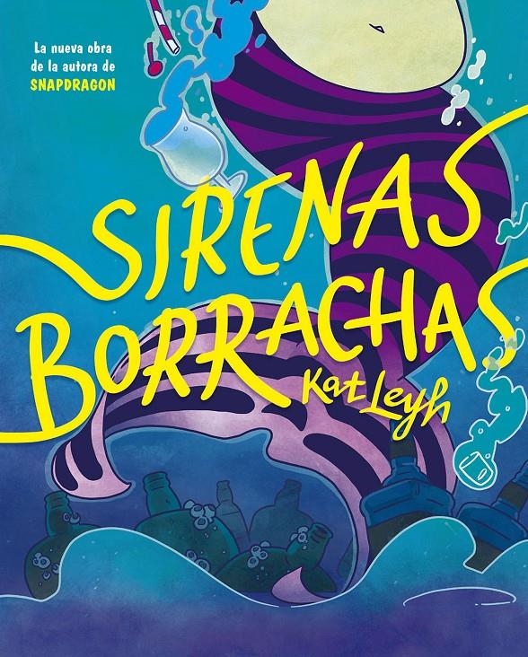 SIRENAS BORRACHAS | 9788467951929 | KAT LEYH | Universal Cómics