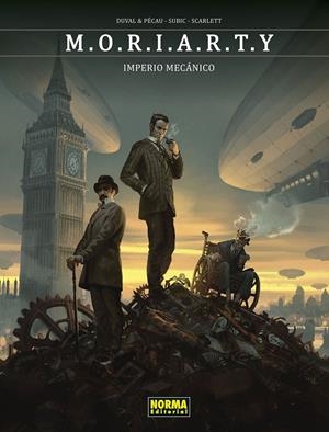 MORIARTY EDICIÓN INTEGRAL # 01 IMPERIO MECÁNICO | 9788467951646 | JEAN-PIERRE PÉCAU - STEVAN SUBIC - FRED DUVAL | Universal Cómics