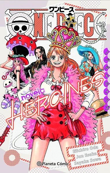 ONE PIECE HEROINES NOVELA | 9788411125512 | EICHIRO ODA | Universal Cómics