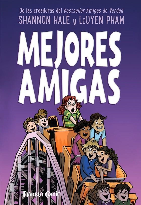 AMIGAS DE VERDAD # 02 MEJORES AMIGAS | 9788491749226 | SHANNON  HALE - LEUYEN PHAM