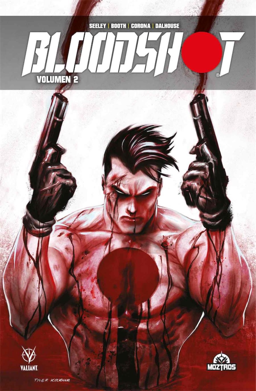 BLOODSHOT # 02 | 9788418955150 | TIM SEELEY - BRET BOOTH - ANDREW DALHOUSE | Universal Cómics