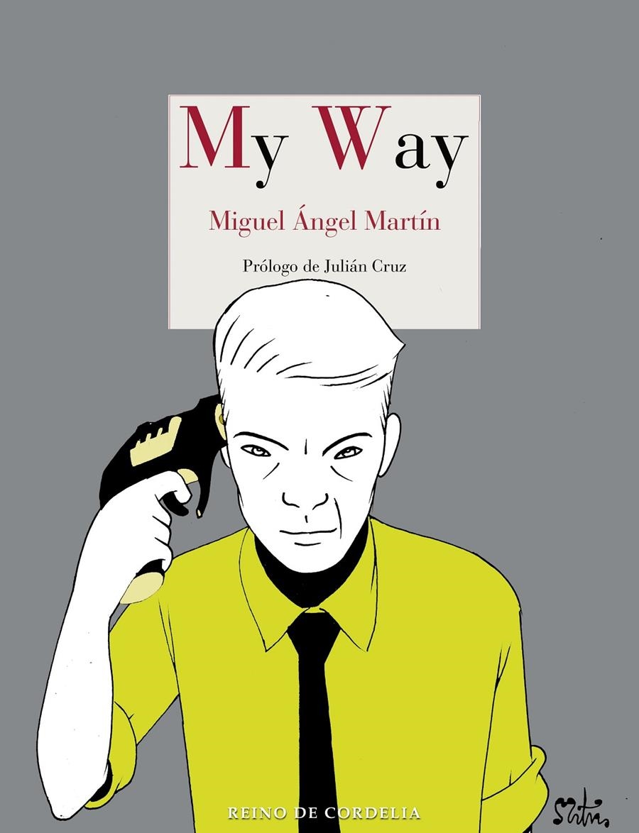 MY WAY | 9788418141959 | MIGUEL ANGEL MARTÍN | Universal Cómics