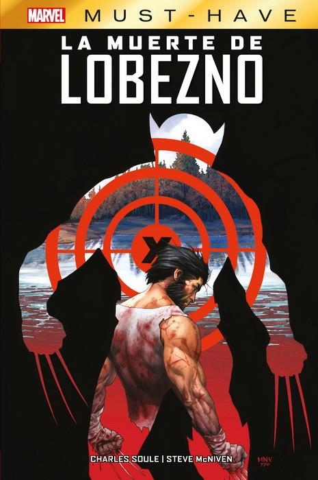 MARVEL MUST-HAVE LA MUERTE DE LOBEZNO NUEVA EDICIÓN | 9788411017107 | STEVE MCNIVEN - CHARLES SOULE