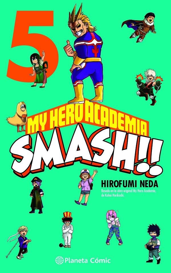 MY HERO ACADEMIA SMASH # 05 | 9788491747314 | HIROFUMI NEDA | Universal Cómics