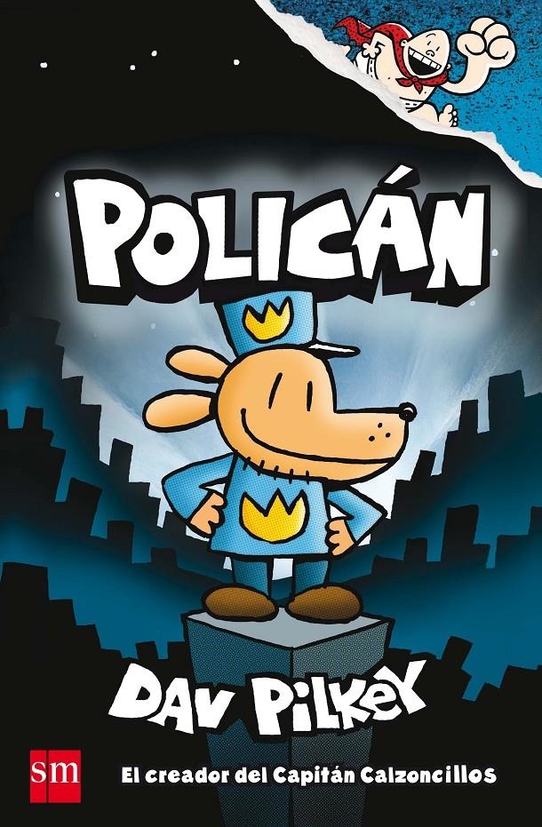 POLICÁN # 01 | 9788467594454 | PILKEY, DAV | Universal Cómics