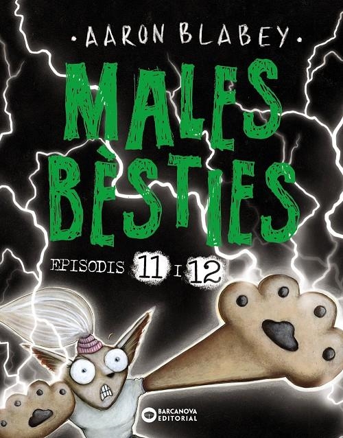 MALES BÈSTIES EDICIÓ EN CATALÀ # 06 EPISODIS 11 A 12 | 9788448955465 | AARON BLABEY | Universal Cómics