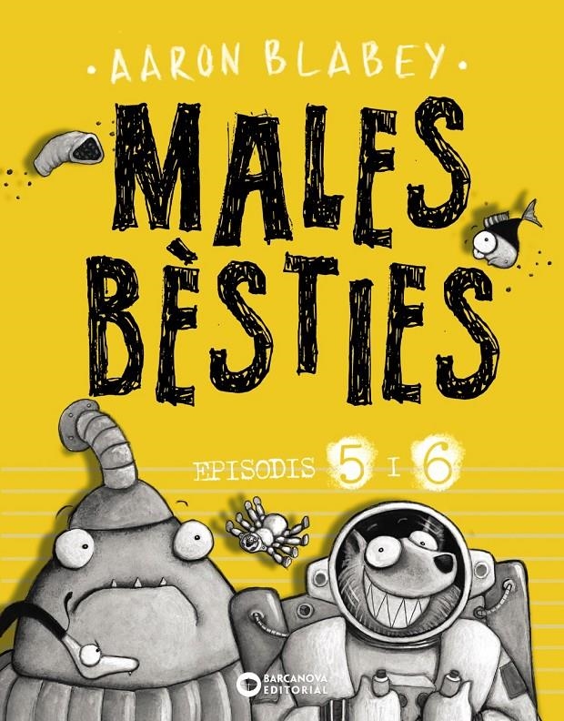 MALES BÈSTIES EDICIÓ EN CATALÀ # 03 EPISODIS 5 A 6 | 9788448947637 | AARON BLABEY  | Universal Cómics