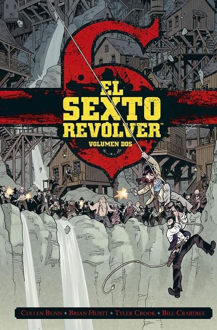 EL SEXTO REVÓLVER # 02 | 9788467952070 | CULLEN BUNN - BRIAN HURTT - BILL CRABTREE