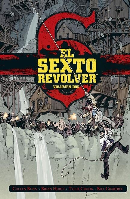 EL SEXTO REVÓLVER # 02 | 9788467952070 | CULLEN BUNN - BRIAN HURTT - BILL CRABTREE | Universal Cómics