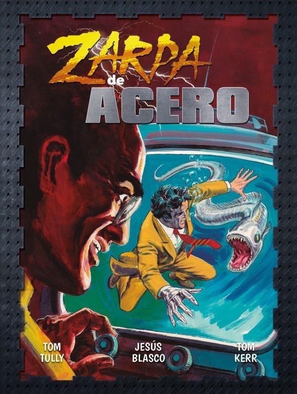 ZARPA DE ACERO # 02 | 9788419380081 | TOM TULLY - TOM KERR - JESÚS BLASCO
