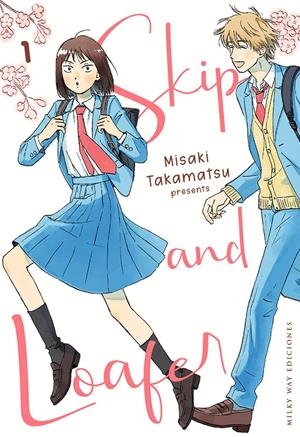 SKIP AND LOAFER # 01 | 9788419195388 | MISAKI TAKAMATSU