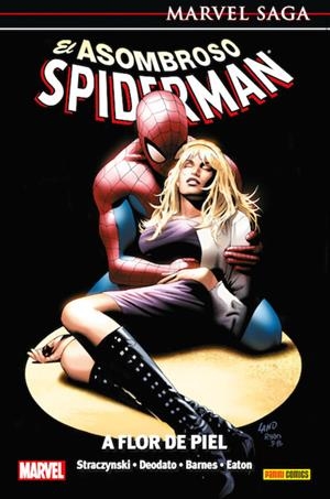 EL ASOMBROSO SPIDERMAN TOMO # 07 A FLOR DE PIEL NUEVA EDICIÓN  | 9788411019101 | JOE M. STRACZYNSKI - MIKE DEODATO JR.- SAMM BARNES, SCOT EATON