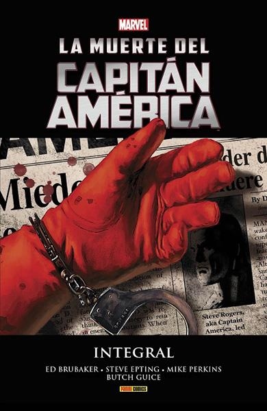 LA MUERTE DEL CAPITAN AMÉRICA INTEGRAL NUEVA EDICIÓN | 9788411015264 | ED BRUBAKER - STEVE EPTING - BUTCH GUICE - ROBERTO DE LA TORRE SACASA - VARIOS AUTORES