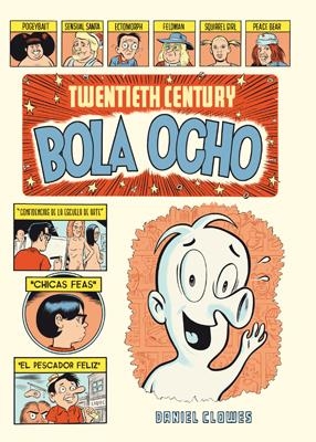 2AMA TWENTIETH CENTURY BOLA OCHO | 9999900072723 | DANIEL CLOWES | Universal Cómics