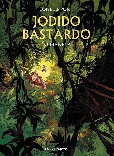 JODIDO BASTARDO # 02 O MANETA | 9788419148094 | RÉGIS LOISEL - OLIVIER PONT | Universal Cómics