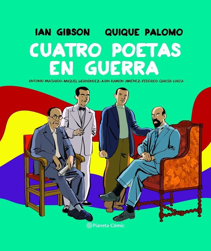 CUATRO POETAS EN GUERRA NOVELA GRÁFICA | 9788491749998 | IAN GIBSON - QUIQUE PALOMO | Universal Cómics