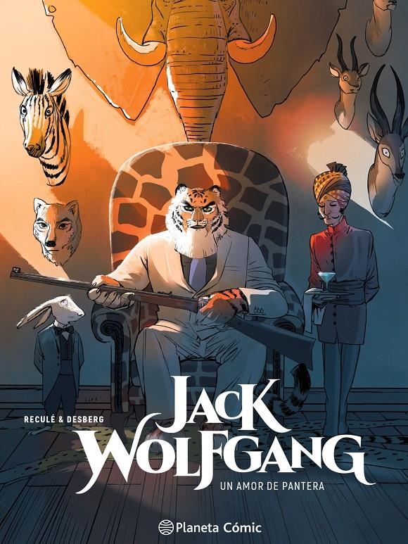 JACK WOLFGANG # 03 UN AMOR DE PANTERA | 9788411129480 | STEPHEN DESBERG - HENRI RECULÉ | Universal Cómics